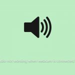How to fix audio not working when webcam is connected in windows