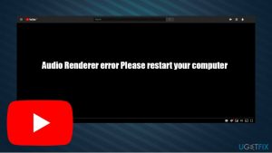 How to fix audio renderer error please restart your computer