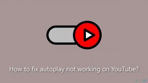 How to fix autoplay not working on youtube