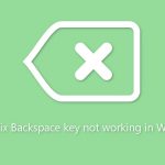 How to fix backspace key not working in windows