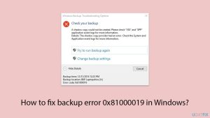 How to fix backup error 0x81000019 in windows copy