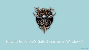 How to fix baldurs gate 3 crashes in windows