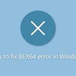 How to fix bex64 error in windows