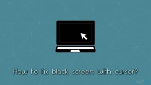 How to fix black screen with cursor