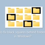 How to fix black squares behind folder icons in windows