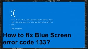 How to fix blue screen 133 error