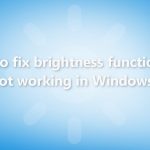How to fix brightness function key not working in windows