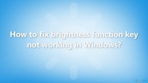 How to fix brightness function key not working in windows