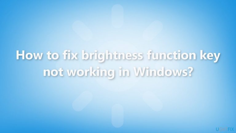 How to fix brightness function key not working in Windows?