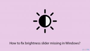 How to fix brightness slider missing in windows copy