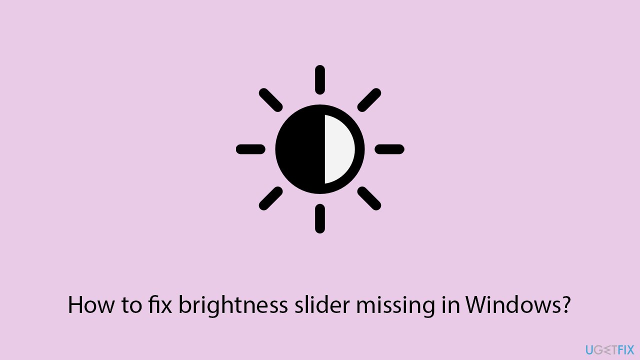 How to fix brightness slider missing in windows copy How to fix brightness slider missing in windows copy