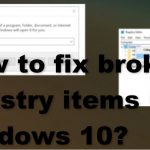 How to fix broken registry items in windows