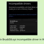How to fix brusbsib sys incompatible driver in windows