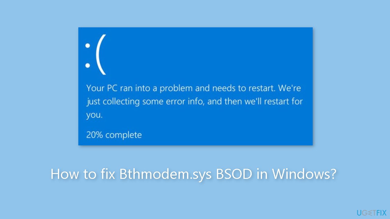 How to fix Bthmodem.sys BSOD in Windows