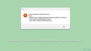 How to fix cannot install the hwinfo driver error in windows