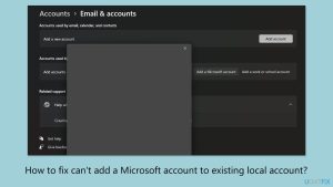 How to fix cant add a microsoft account to existing local account