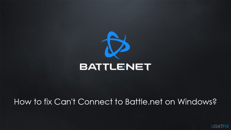How to fix Can’t Connect to Battle.net on Windows?