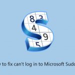 How to fix cant log in to microsoft sudoku