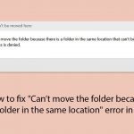 How to fix cant move the folder because there is a folder in the same location error in windows copy