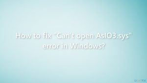 How to fix cant open asio3 sys error in windows