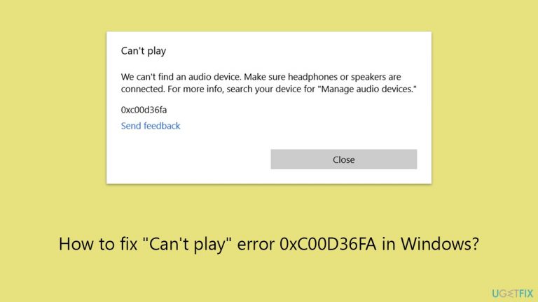 How to fix “Can’t play” error 0xC00D36FA in Windows?