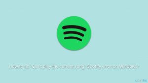 How to fix cant play the current song spotify error on windows