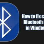 How to fix cant see bluetooth drivers in windows