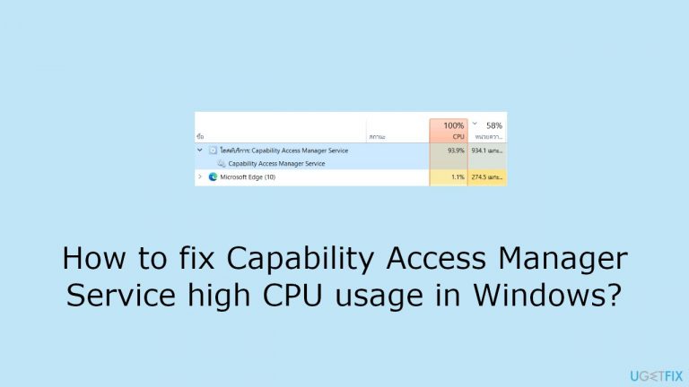 How to fix Capability Access Manager Service high CPU usage in Windows