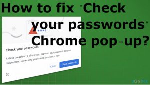 How to fix check your passwords chrome pop up