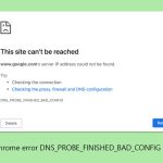 How to fix chrome error dns probe finished bad config in windows copy