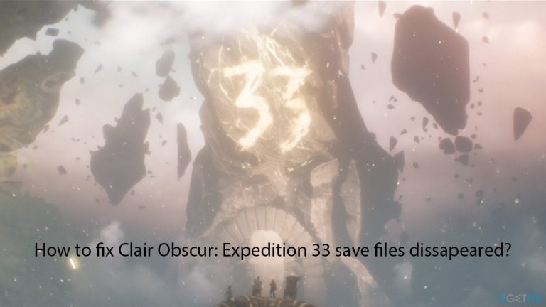 How to fix Clair Obscur: Expedition 33 save files dissapeared?