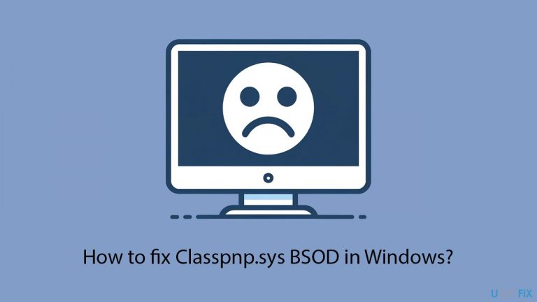 How to fix Classpnp.sys BSOD in Windows?