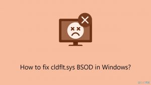 How to fix cldflt sys bsod in windows