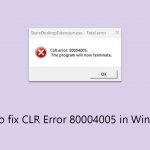 How to fix clr error 80004005 in windows
