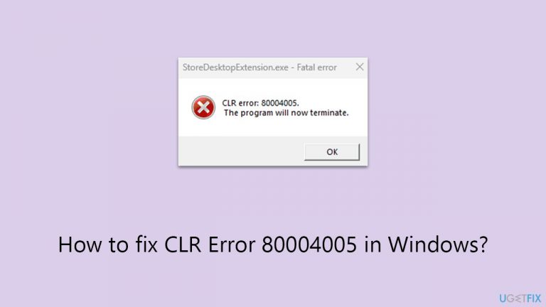 How to fix CLR Error 80004005 in Windows?