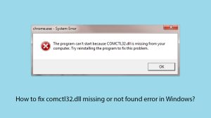 How to fix comctl32 dll missing or not found error in windows copy