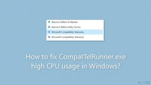 How to fix compattelrunner exe high cpu usage in windows