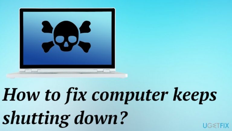 How to fix computer keeps shutting down
