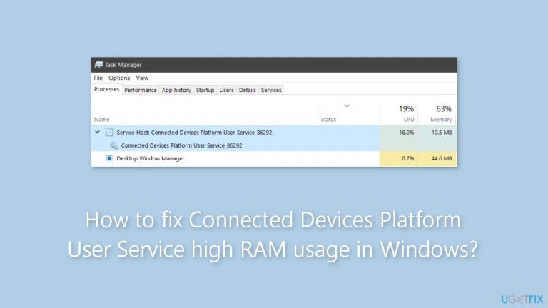 How to fix Connected Devices Platform User Service high RAM usage in Windows