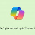 How to fix copilot not working in windows 11 23h2