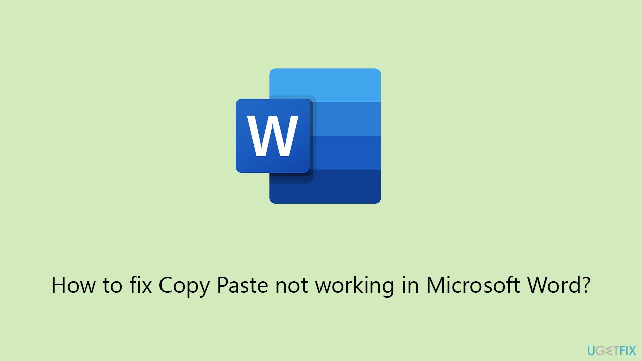 How to fix Copy Paste not working in Microsoft Word?