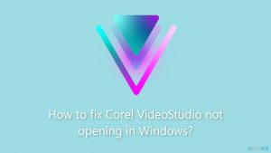 How to fix corel videostudio not opening in windows