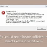 How to fix could not allocate sufficient memory directx error in windows
