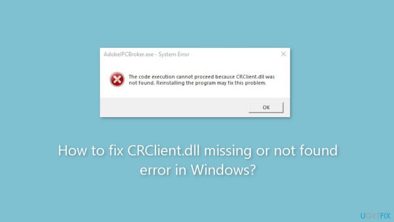 How to fix CRClient.dll missing or not found error in Windows?