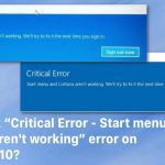 How to fix critical error start menu and cortana arent working error on windows