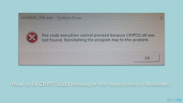 How to fix CRYPT32.dll missing or not found error in Windows?