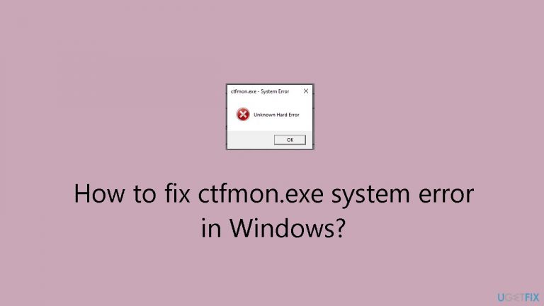 How to fix ctfmon.exe system error in Windows