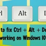 How to fix ctrl alt del not working fix
