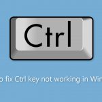 How to fix ctrl key not working in windows