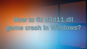 How to fix d3d11 dll game crash in windows